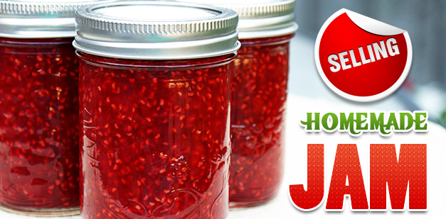 Selling homemade jam? What you need to know