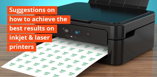 Suggestions On How To Achieve The Best Results On Inkjet & Laser Printers