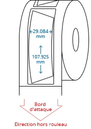 29.084 mm x 107.925 mm / 33.084 mm x 111.925 mm  Étiquettes à rouleaux